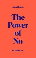 E-Book (epub) The Power of No von Anna Holmes