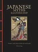 Fester Einband Japanese Myths Illustrated von Melanie Clegg