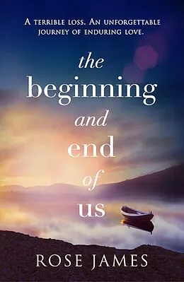 E-Book (epub) The Beginning and End of Us von Rose James