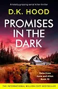 E-Book (epub) Promises in the Dark von D. K. Hood