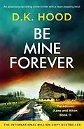 E-Book (epub) Be Mine Forever von D. K. Hood