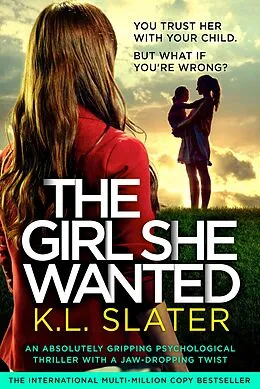E-Book (epub) The Girl She Wanted von K. L. Slater