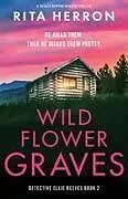 Kartonierter Einband Wildflower Graves von Rita Herron