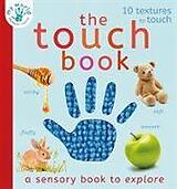 Reliure en carton indéchirable The Touch Book de Nicola Edwards, Thomas Elliott