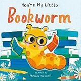 Reliure en carton indéchirable You're My Little Bookworm de Nicola Edwards