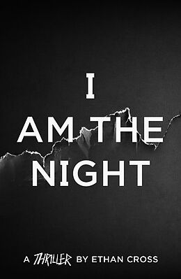 Kartonierter Einband I Am The Night von Ethan Cross