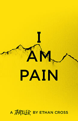 Kartonierter Einband I Am Pain von Ethan Cross