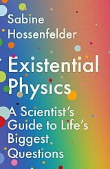 Kartonierter Einband Existential Physics von Sabine Hossenfelder