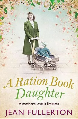 E-Book (epub) A Ration Book Daughter von Jean Fullerton