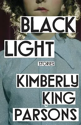 E-Book (epub) Black Light von Kimberly King Parsons