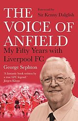 eBook (epub) The Voice of Anfield de George Sephton