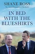 E-Book (epub) In Bed with the Blueshirts von Shane Ross