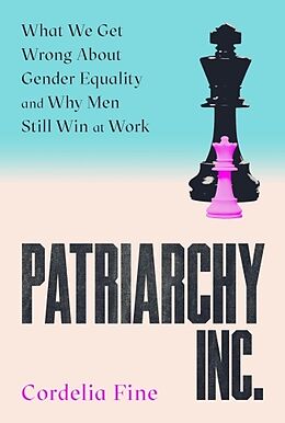 Broché Patriarchy Inc. de Cordelia Fine