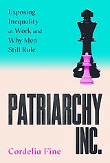 eBook (epub) Patriarchy Inc. de Cordelia Fine