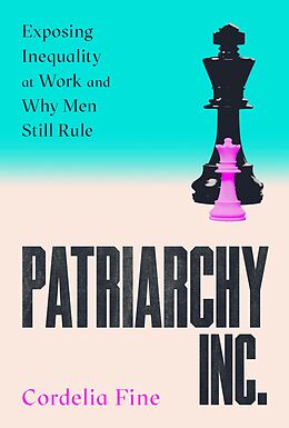 eBook (epub) Patriarchy Inc. de Cordelia Fine