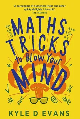 E-Book (epub) Maths Tricks to Blow Your Mind von Kyle D. Evans