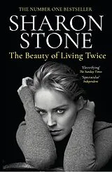 Kartonierter Einband Beauty of Living Twice von Sharon Stone