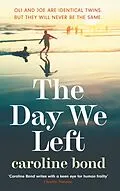 E-Book (epub) The Day We Left von Caroline Bond