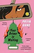 E-Book (epub) Your Driver Is Waiting von Priya Guns