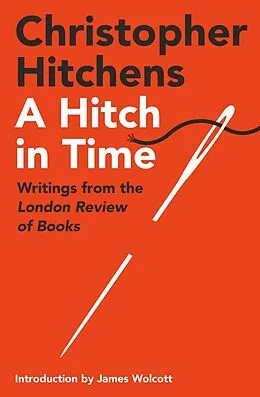 E-Book (epub) A Hitch in Time von Christopher Hitchens