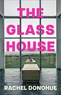 E-Book (epub) The Glass House von Rachel Donohue