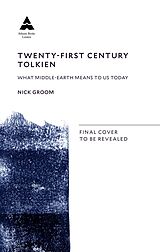 E-Book (epub) Twenty-First-Century Tolkien von Nick Groom