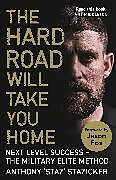 Couverture cartonnée The Hard Road Will Take You Home de Anthony Stazicker