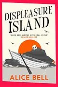 E-Book (epub) Displeasure Island von Alice Bell