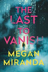 Kartonierter Einband The Last to Vanish von Megan Miranda