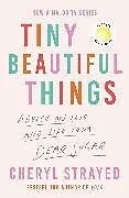 Kartonierter Einband Tiny Beautiful Things von Cheryl Strayed