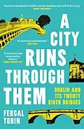E-Book (epub) A City Runs Through Them von Fergal Tobin