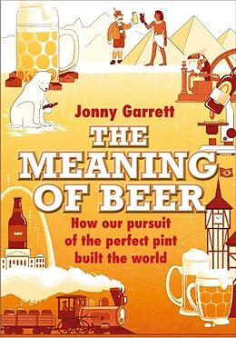 Livre Relié The Meaning of Beer de Jonny Garrett