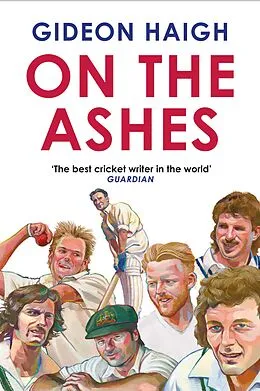 E-Book (epub) On the Ashes von Gideon Haigh