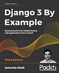 E-Book (epub) Django 3 By Example von Mele Antonio Mele