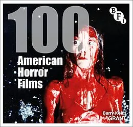 E-Book (epub) 100 American Horror Films von Barry Keith Grant