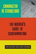 E-Book (epub) Character is Structure von Ted Wilkes, Phil Hughes