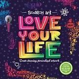 Couverture cartonnée Scratch Art: Love Your Life-Adult Scratch Art Activity Book: Includes Scratch Pen and a Fold-Out Page for More Scratch Art Fun! de Igloobooks