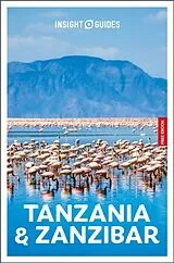 Kartonierter Einband Insight Guides Tanzania and Zanzibar: Travel Guide with eBook von Insight Guides, Philip Briggs