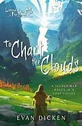 E-Book (epub) To Chart the Clouds von Evan Dicken