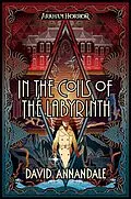 E-Book (epub) In the Coils of the Labyrinth von David Annandale