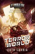 E-Book (epub) Terror World (Zombicide Invader, #2) von Cath Lauria