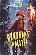 Kartonierter Einband Shadows of Pnath von Josh Reynolds