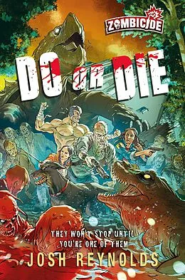 E-Book (epub) Do or Die (Zombicide, #3) von Josh Reynolds