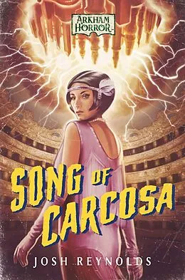 E-Book (epub) Song of Carcosa (The Adventures of Alessandra Zorzi, #3) von Josh Reynolds