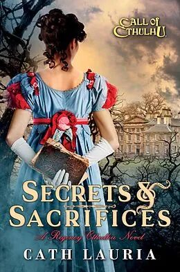 E-Book (epub) Secrets & Sacrifices von Cath Lauria
