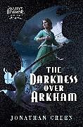 Kartonierter Einband The Darkness Over Arkham von Jonathan Green