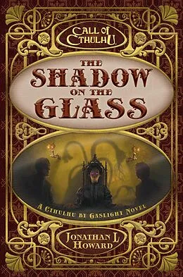E-Book (epub) The Shadow on the Glass von Jonathan L Howard