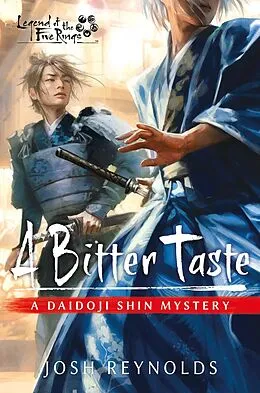 E-Book (epub) A Bitter Taste (The Daidoji Shin Mysteries, #5) von Josh Reynolds