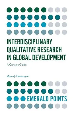 E-Book (epub) Interdisciplinary Qualitative Research in Global Development von Marco J. Haenssgen