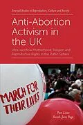 E-Book (epub) Anti-Abortion Activism in the UK von Pam Lowe